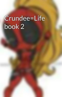 Crundee=Life book 2