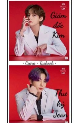 Crush của Giám đốc Kim là Thư ký Jeon của công ty đối thủ |CHUYỂN VER||TAEKOOK|