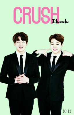 Crush <<JiKook>>