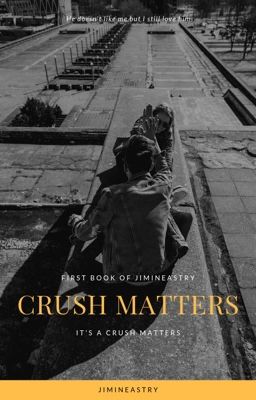 Crush Matters || KTH [edited] [C]