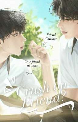 Crush on Friend || On-Going 