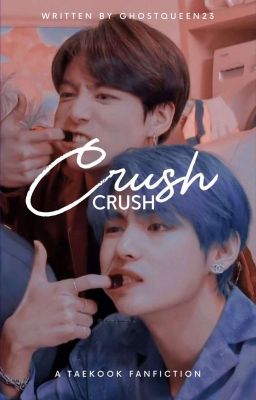 CRUSH-Taekook