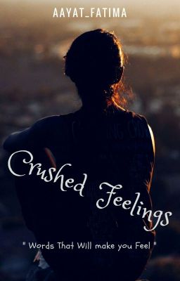 Crushed Feelings