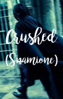 CRUSHED  (Snamione) **On Going**