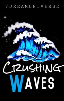 Crushing Waves