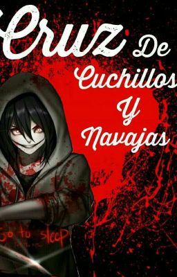 || Cruz de Cuchillos y Navajas || Jeff The Killer