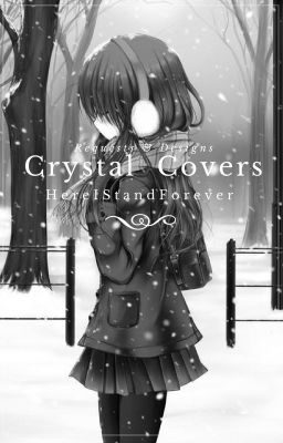 Crystal Covers {Open}