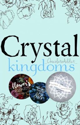 Crystal Kingdoms • Book 1 Of The Crystal Trilogy | ✔️