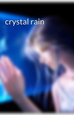 crystal rain