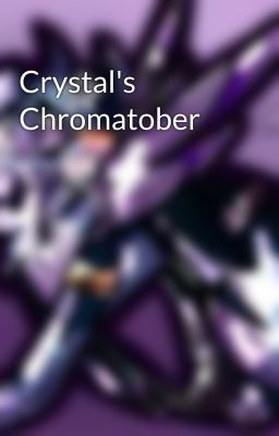 Crystal's Chromatober