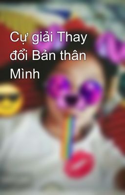 Cự giải Thay đổi Bản thân Mình 😇