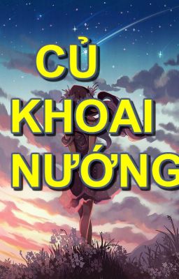 Củ Khoai Nướng ( Truyện Ngắn ) - Tạ Duy Anh