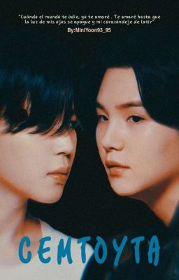 Cuándo el mundo te odie, yo te amaré  [CEMTOYTA]- YoonMin