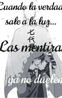 Cuando la verdad sale a la luz las mentiras ya no duelen.(sasunaru)