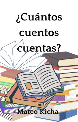 ¿Cuántos cuentos cuentas?