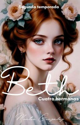 Cuatro Hermanas 'Beth' #2 (TERMINADA) 