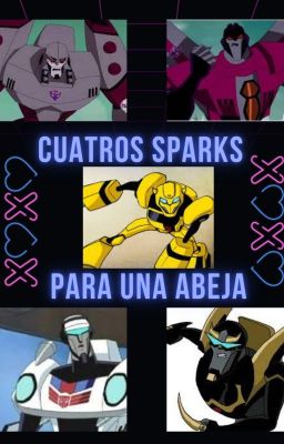 Cuatros sparks para una abeja (temporada #1)