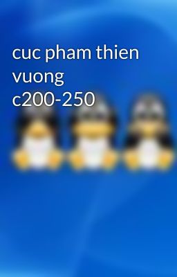 cuc pham thien vuong c200-250