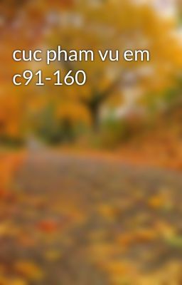 cuc pham vu em c91-160