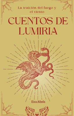 Cuentos de Lumiria: la traición del fuego y el viento [BORRADOR]  #PGP2024