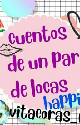 Cuentos de un par de locas [Creepypastas]