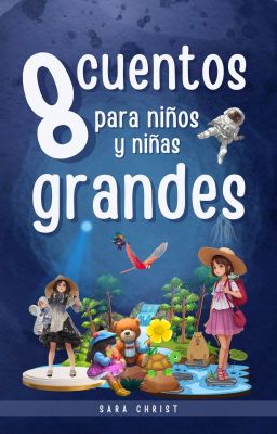 Cuentos para niños y niñas grandes