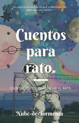 Cuentos para rato.  [FictionalWorldAwards2019]