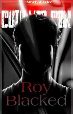 Cuidado con Roy Blacked [#1 ADV]