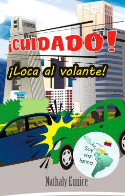 ¡Cuidado! Loca al Volante