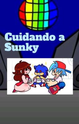 Cuidando a Sunky 