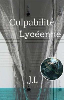 Culpabilité Lycéenne