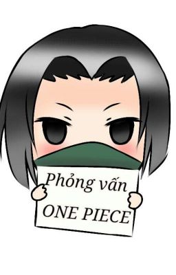 Cùng Kay phỏng vấn ONE PIECE