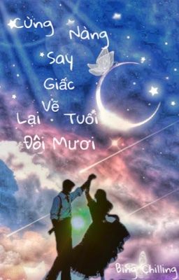 Cùng Nàng Say Giấc Vẽ Lại Tuổi Đôi Mươi