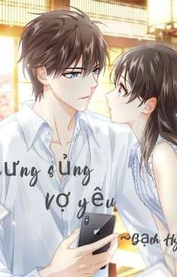 Cưng sủng vợ yêu