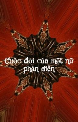 Cuộc đời của một nữ phản diện