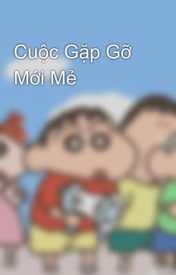 Cuộc Gặp Gỡ Mới Mẻ