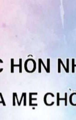 CUỘC HÔN NHÂN CỦA MẸ CHỒNG