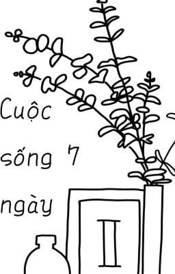 Cuộc sống 7 ngày 