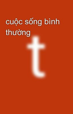 cuộc sống bình thường 