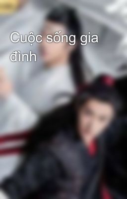 Cuộc sống gia đình