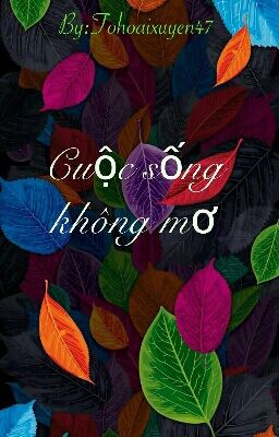 Cuộc sống không mơ