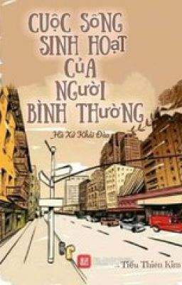 Cuộc Sống Sinh Hoạt Của Một Nhân Loại Bình Thường (Dịch)