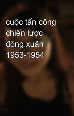 cuộc tấn công chiến lược đông xuân 1953-1954