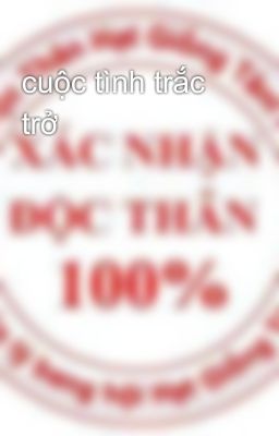 cuộc tình trắc trở 