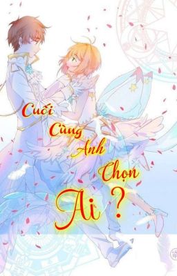 Cuối Cùng Anh Chọn Ai ?