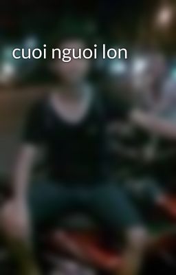 cuoi nguoi lon