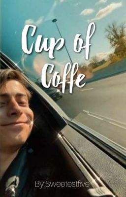 Cup Of Coffe | Aidan Gallagher