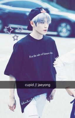 cupid // jaeyong