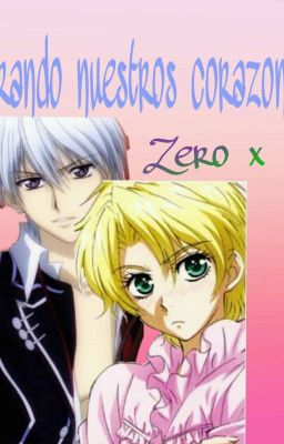 CURANDO NUESTROS CORAZONES (ZEROXWOLFRAM)