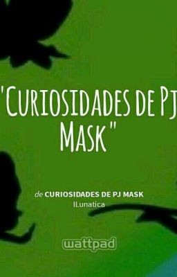 Curiosidades de Pj Mask